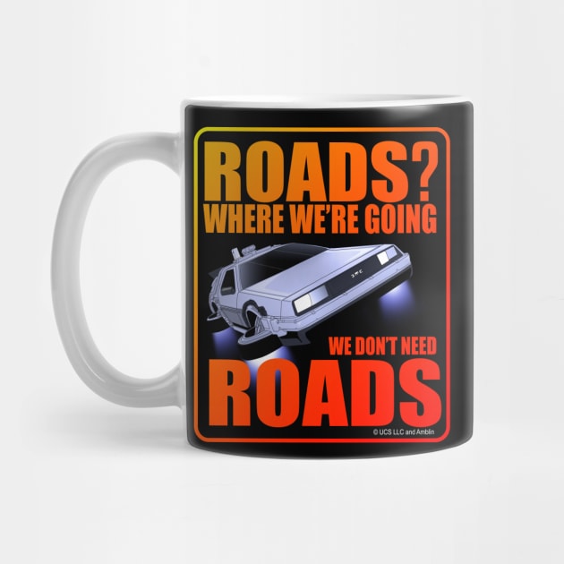Back To The Future: Roads? Where We're Going We Don't Need Roads. by CoolDojoBro